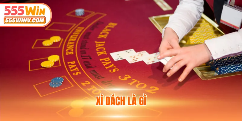Xì Dách là gì